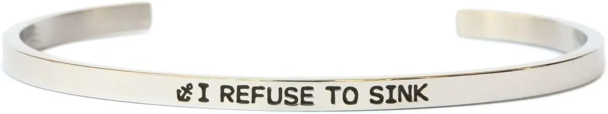 NewCharms I Refuse to Sink Inspiration Bangle Bracelet Cuff Band